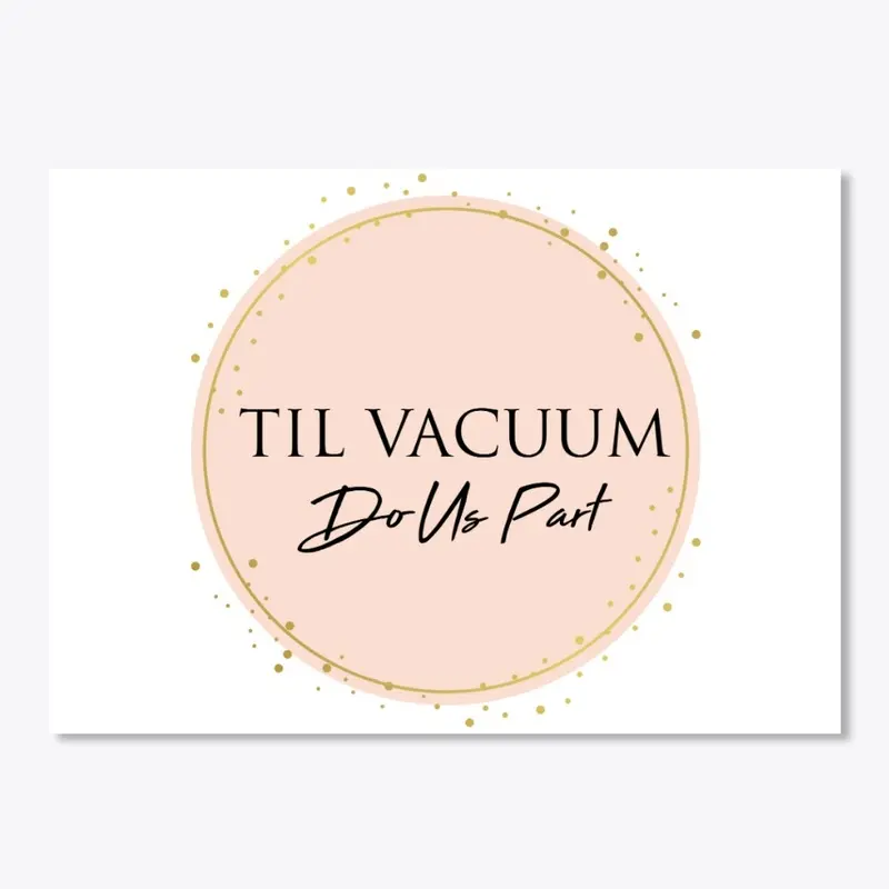 Til Vacuum Do Us Part Sticker